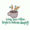 DRINK YOUR COFFEE