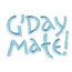 GDAY MATE!